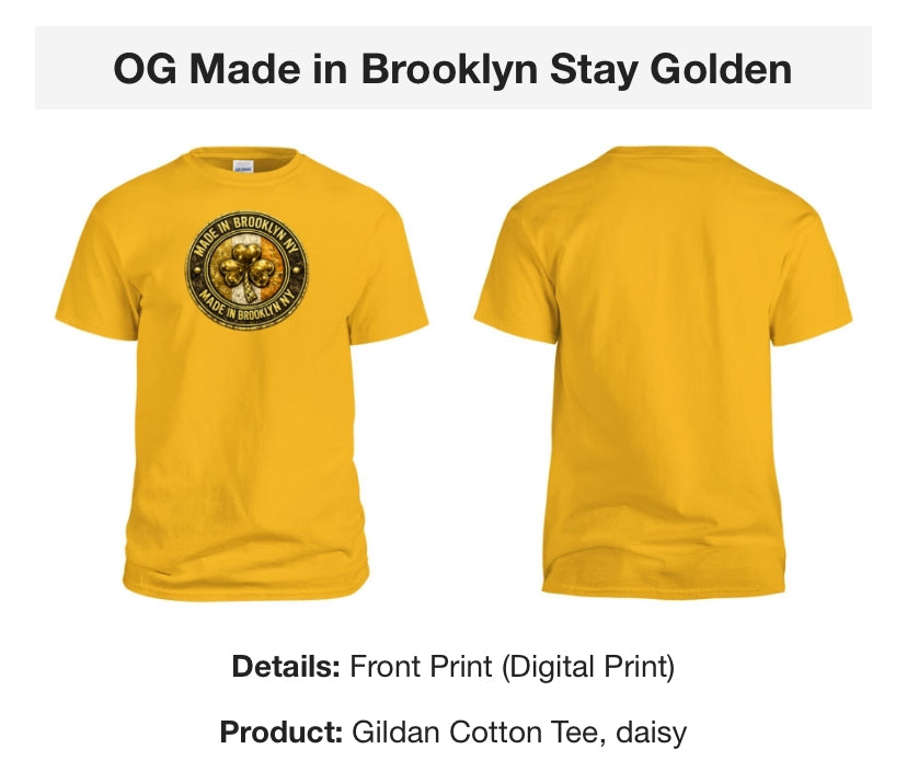 OG Made in Brooklyn Stay Golden