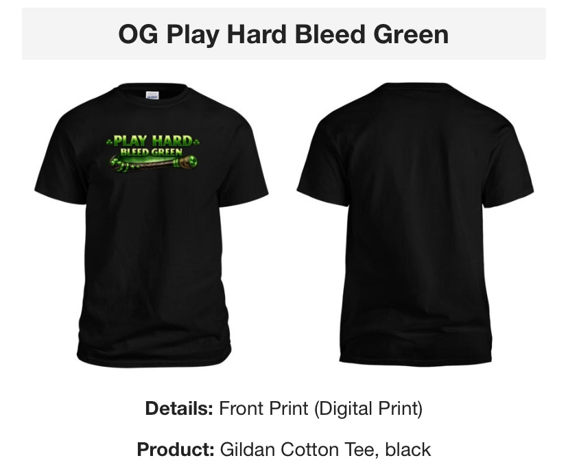 OG Play Hard Bleed Green