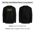 OG Play Hard Bleed Green Long Sleeve