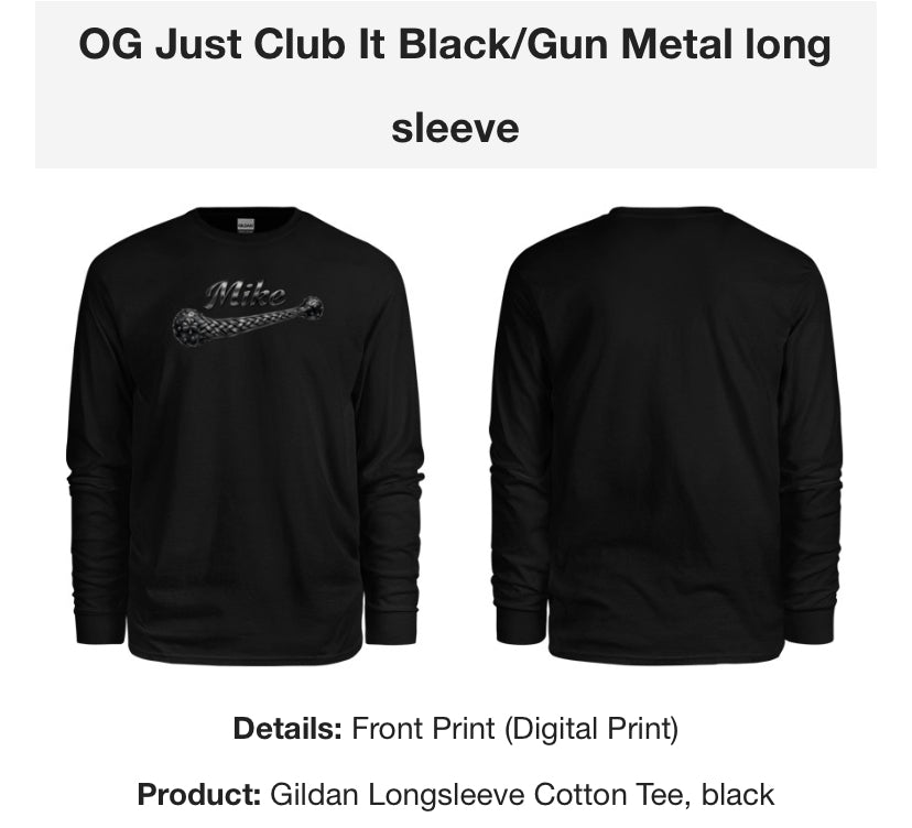 OG Just Club It Long Sleeve