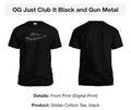 OG Just Club It Black and Gun Metal